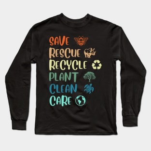 Save Bees Rescue Animals Recycle Plastic Earth Day April 22 Long Sleeve T-Shirt